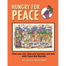 Hungry for Peace: How You Can Help End Poverty and War with Food Not Bombs