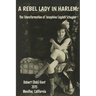 A Rebel Lady in Harlem: The Transformation of Josephine Cogdell Schuyler