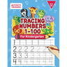 Tracing Numbers 1-100 For Kindergarten: Number Practice Workbook To Learn The Numbers From 0 To 100 For Preschoolers & Kindergarten Kids Ages 3-5!