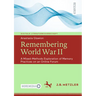 Remembering World War II: A Mixed-Methods Exploration of Memory Practices on an Online Forum