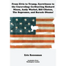 From Elvis to Trump, Eyewitness to the Unraveling: Co-Starring Richard Nixon, Andy Warhol, Bill Clinton, the Supremes, and Barack Obama