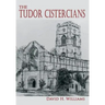 The Tudor Cistercians