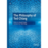 The Philosophy of Ted Chiang