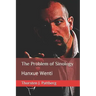 The Problem of Sinology: Hanxue Wenti