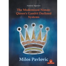 The Modernized Nimzo-Queen's Gambit Declined Systems