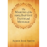 The Making of the 1963 Baptist Faith and Message