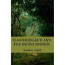 Slagradislaun and the Byodo Mirror