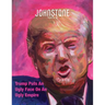 JOHNSTONE November 24: Trump Puts An Ugly Face On An Ugly Empire