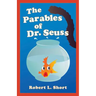 The Parables of Dr. Seuss