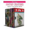 Fantasy Creatures: Adult Coloring Book Collection