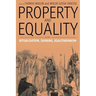 Property and Equality: Volume I: Ritualization, Sharing, Egalitarianism