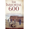 The Immortal 600: Surviving Civil War Charleston and Savannah