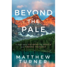 Beyond the Pale: A Fable about Escaping the Hustle and Finding Yourself