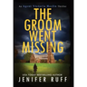 The Groom Went Missing
