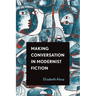 Making Conversation in Modernist Fiction