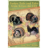 Turkey Tails and Tales from Across the USA: Volume 2