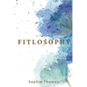Fitlosophy