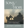 Sons of Hope: Rhode Island Army National Guard, 3rd Platoon, Delta Company, 3-172 Mountain Infantry, Iraq 2005-2006