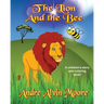 The Lion and the Bee: A children's story and coloring book