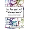 In Pursuit of Schizophrenia: Reflections on Imprecision in Scientific and Professional Thought and Practice