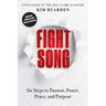 Fight Song: Six Steps to Passion, Power, Peace, and Purpose