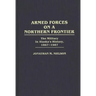Armed Forces on a Northern Frontier: The Military in Alaska's History, 1867-1987