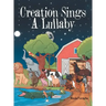Creation Sings a Lullaby