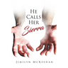 He Calls Her Sierra