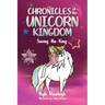 Chronicles of the Unicorn Kingdom: Saving the King