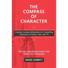The Compass of Character: Creating Complex Motivation for Compelling Characters in Fiction, Film, and TV