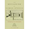 The Mechanism of Speech