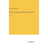 Hostory of the Indian Tribes of North America: Vol. 1