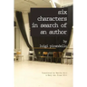 Six Characters in Search of an Author