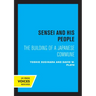 Sensei and His People: The Building of a Japanese Commune