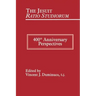 Jesuit Ratio Studiorum of 1599: 400th Anniversary Perspectives
