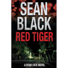 Red Tiger: A Ryan Lock Novel