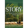 Tell Me a Story: 16 Sermons that Bring the Bible to Life