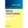 Bilinear Control Systems: Matrices in Action