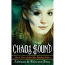 Chaos Bound: Book 1 of the Mist Warden Series