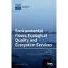 Environmental Flows, Ecological Quality and Ecosystem Services