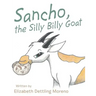 Sancho, the Silly Billy Goat