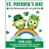 St. Patrick's Day Coloring and Activity Book for Kids