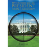 My Father Killed President John F. Kennedy