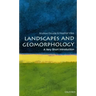 Landscapes and Geomorphology: A Very Short Introduction