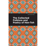 The Collected Folklore and Poetry of Hen-Toh