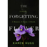 The Forgetting Flower
