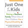 Just One of the Kids: Raising a Resilient Family When You Have a Child with Physical Disability