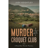 Murder at the Croquet Club: A Rose Blair Murder Mystery