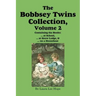 The Bobbsey Twins Collection, Volume 2: at School; at Snow Lodge; on a Houseboat
