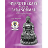 Hypnotherapy And The Paranormal